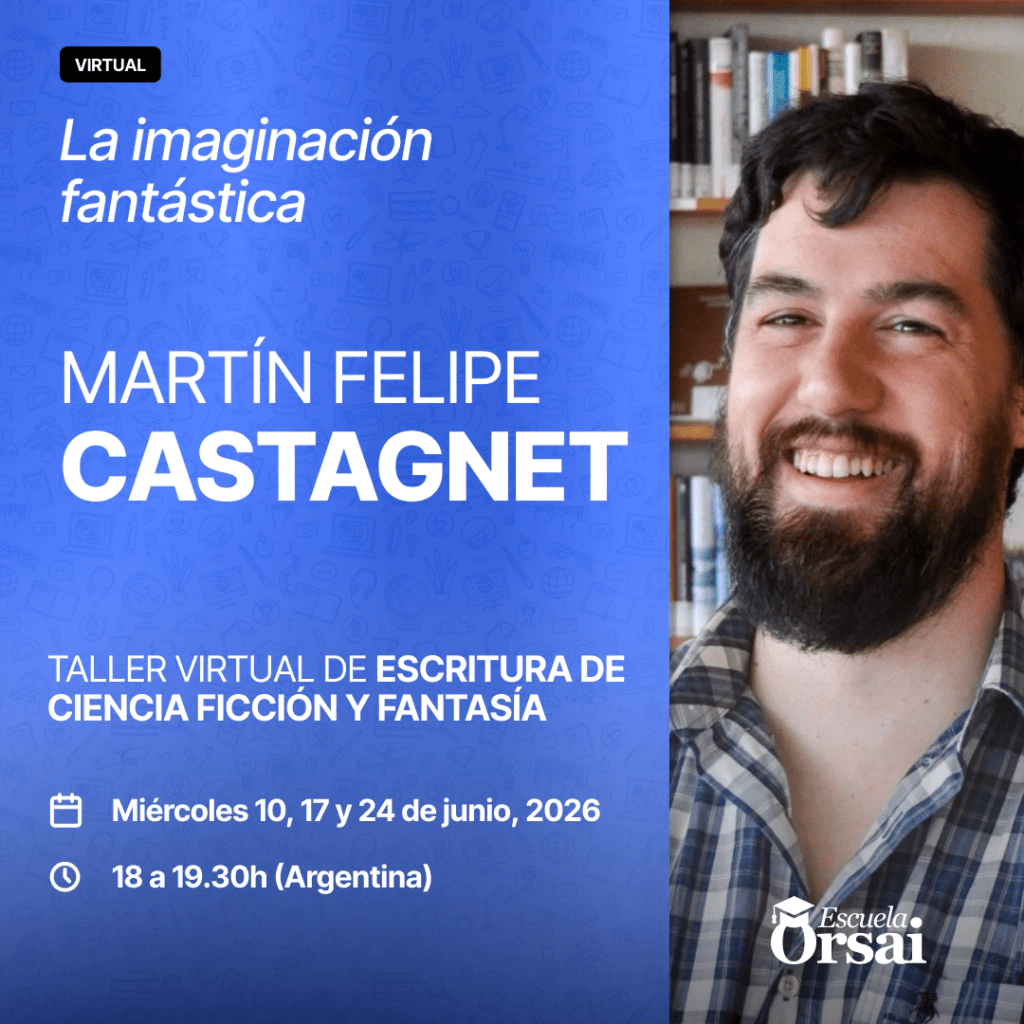«La imaginación fantástica», taller virtual en Escuela Orsai (Junio&nbsp;2026)